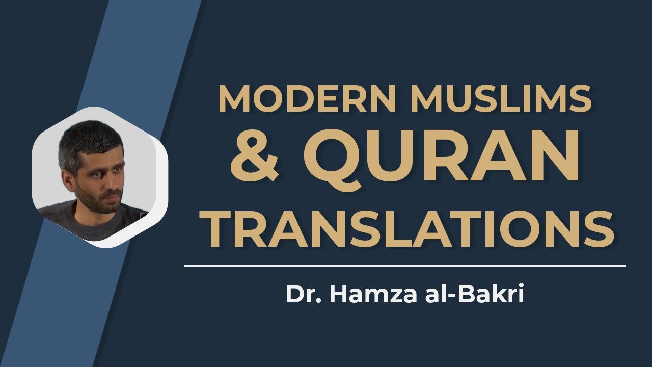 Modern Muslims & Quran Translations