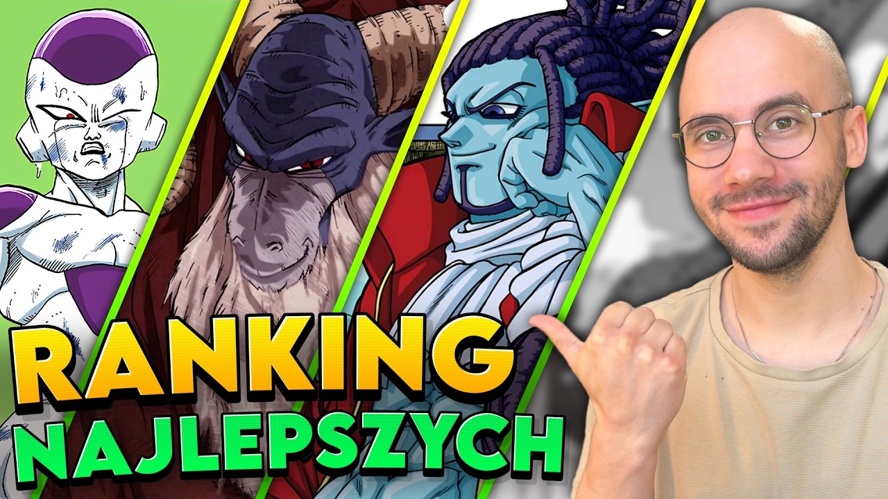 10 NAJLEPSZYCH ANTAGONIST&Oacute;W W DRAGON BALL