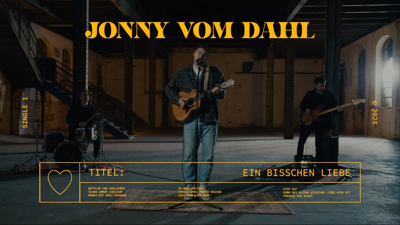 Jonny vom Dahl - Ein bisschen Liebe (offizielles Musikvideo 2025)