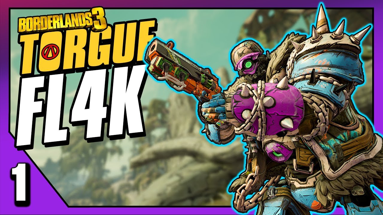 Borderlands 3 | TORGUE FL4K Funny Moments & Drops | Day #1
