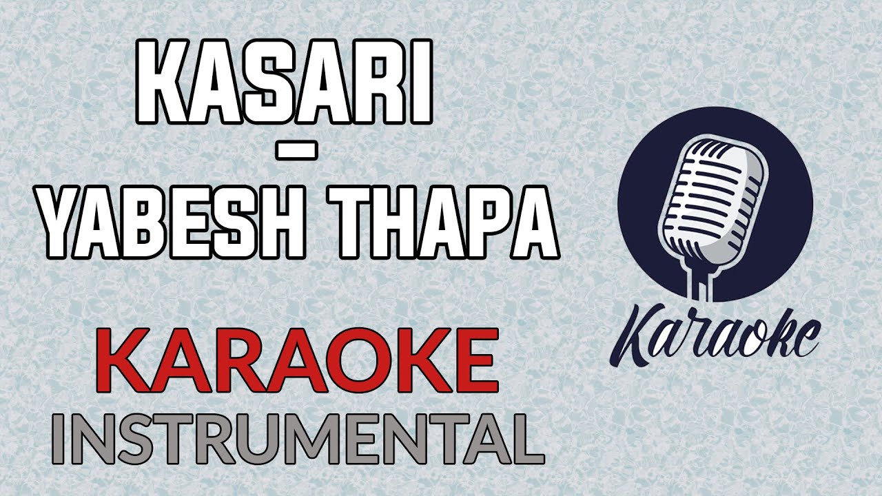 Yabesh Thapa - Kasari  | Karaoke Instrumental