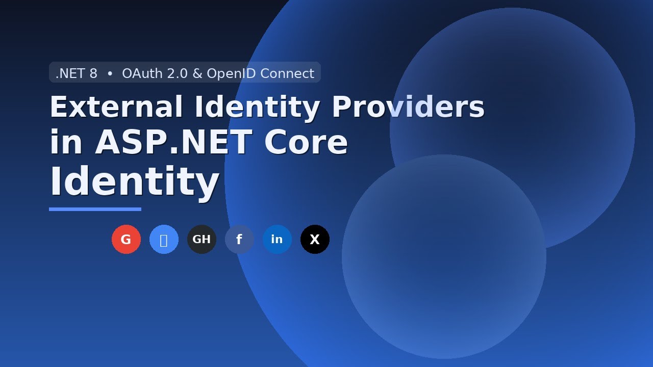 External Identity Providers in ASP.NET Core Identity | Complete Integration Guide
