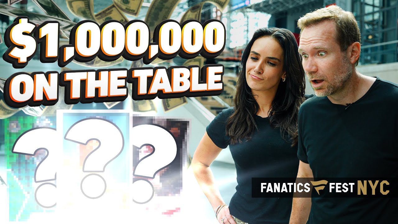 $1,000,000 ON THE TABLE at Fanatics Fest (First Trade!)