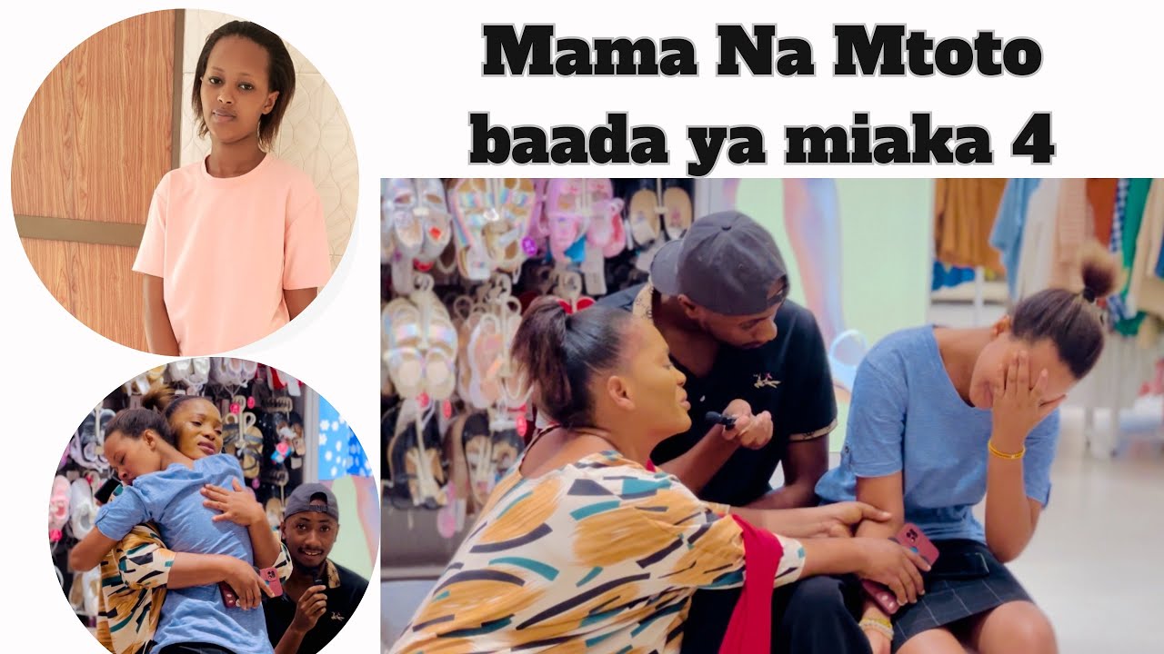 MAMA KUONANA NA MWANAE BAADA YA MIAKA 4