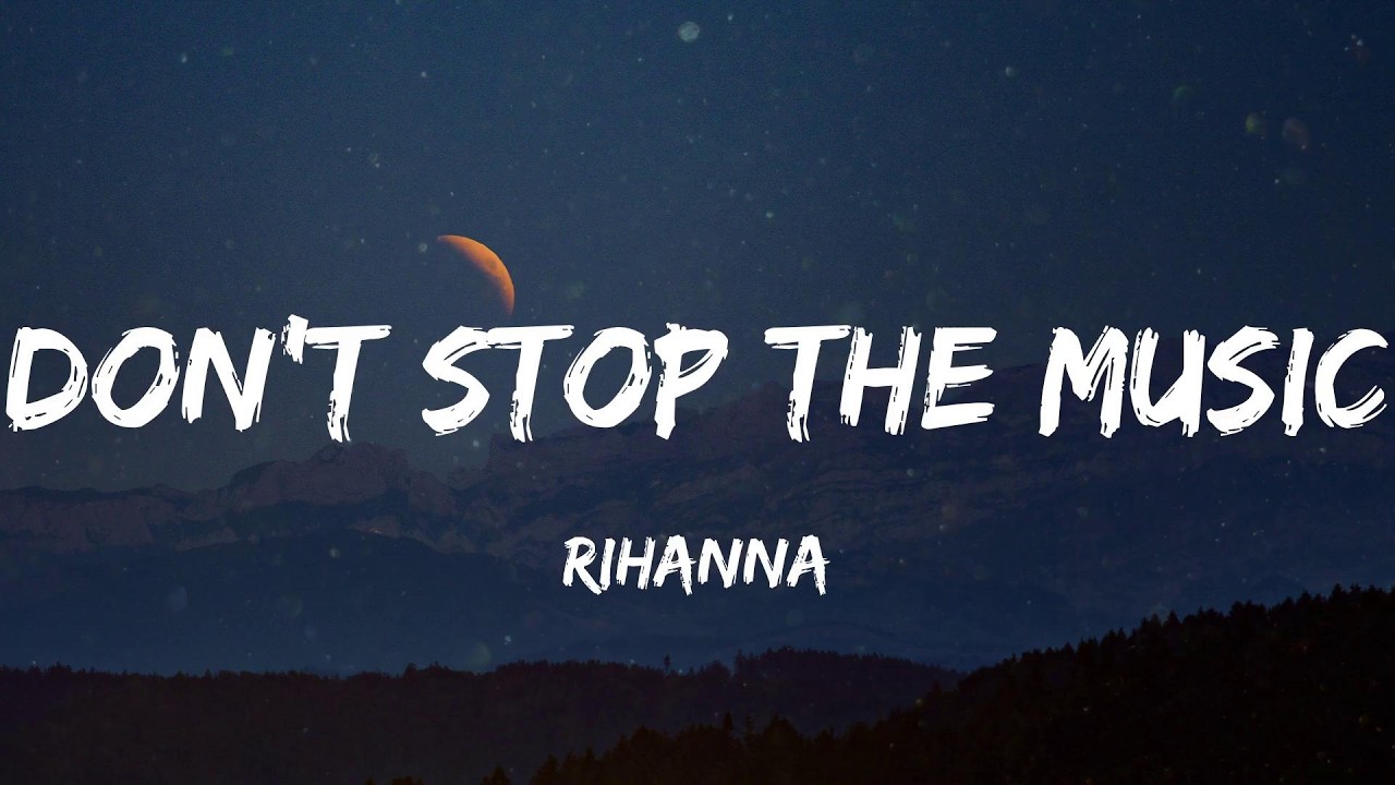 Rihanna - Don't Stop The Music (Lyric Video) | Mark Ronson, Maroon 5,...