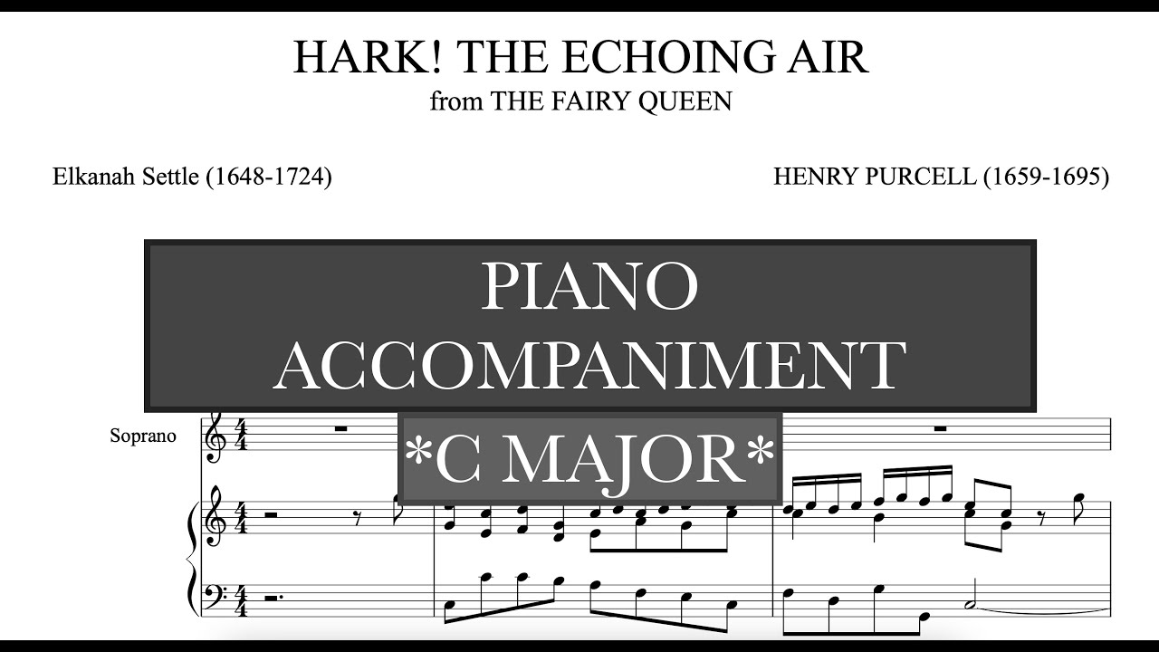 Hark! The Echoing Air (Purcell) C Major Piano Accompaniment and Vocal Guide - Karaoke
