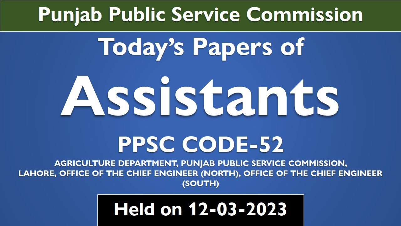 Today's Paper of Assistant Agriculture PPSC held on 12-03-2023 | PPSC Past Papers 2023