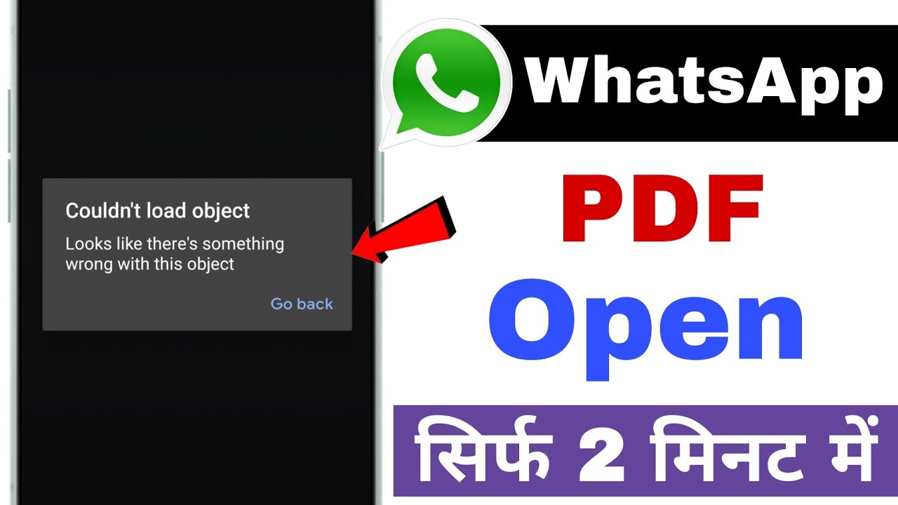 WhatsApp Couan't load object problem | Looks like there's something wrong with this object whatsapp