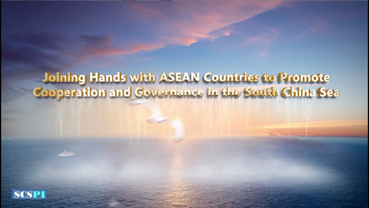 Joining Hands with ASEAN Countries to Promote Cooperation and Governance in the South China Sea