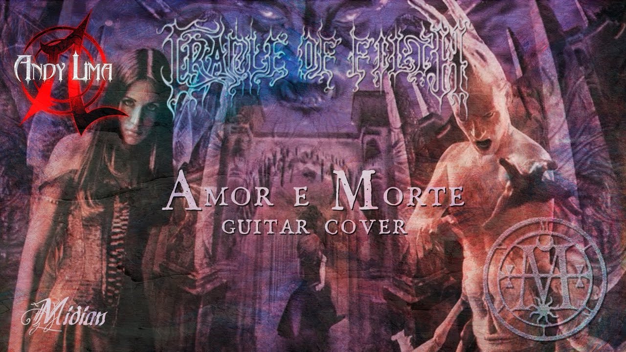 Cradle of Filth - Amor e Morte guitar