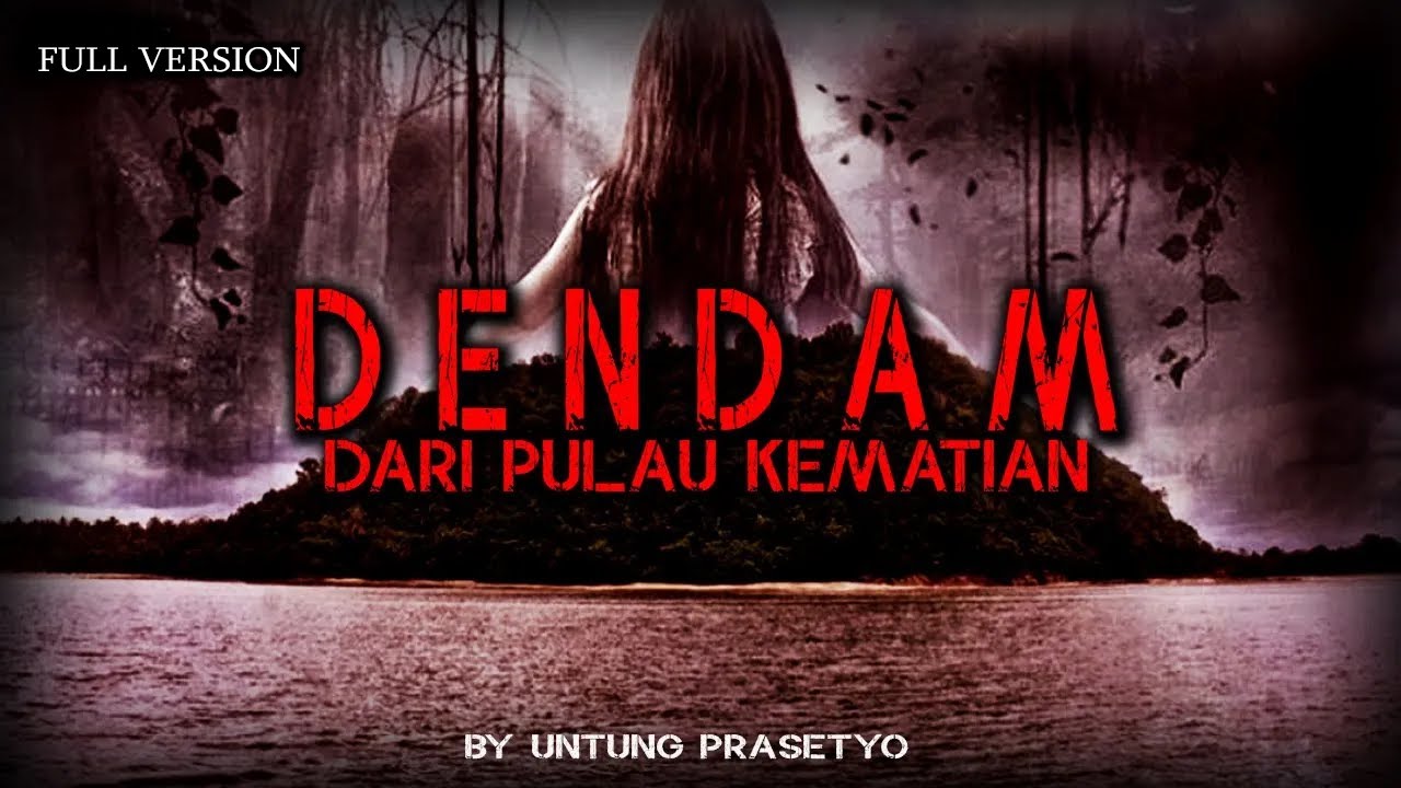 FULL VERSION - DENDAM ARWAH KORBAN YANG TERBUANG /  by Untung Prasetyo