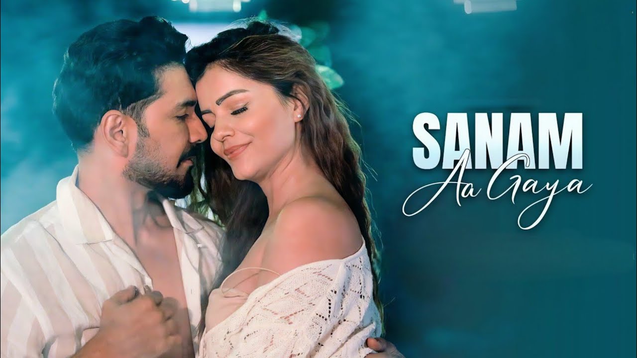 Sanam Aa Gaya Song | Payal Dev | Stebin Ben | Kunaal Vermaa | New Love Song 2025