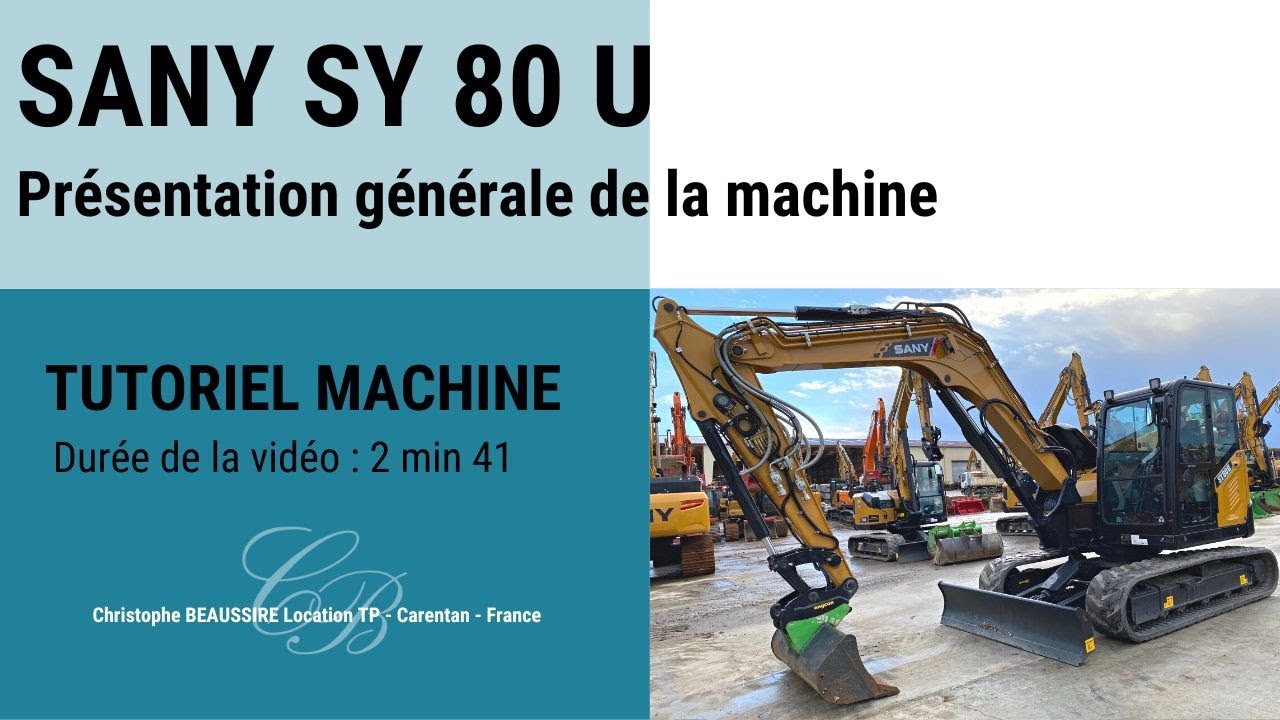 Sany SY 80 U - Présentation générale de la machine