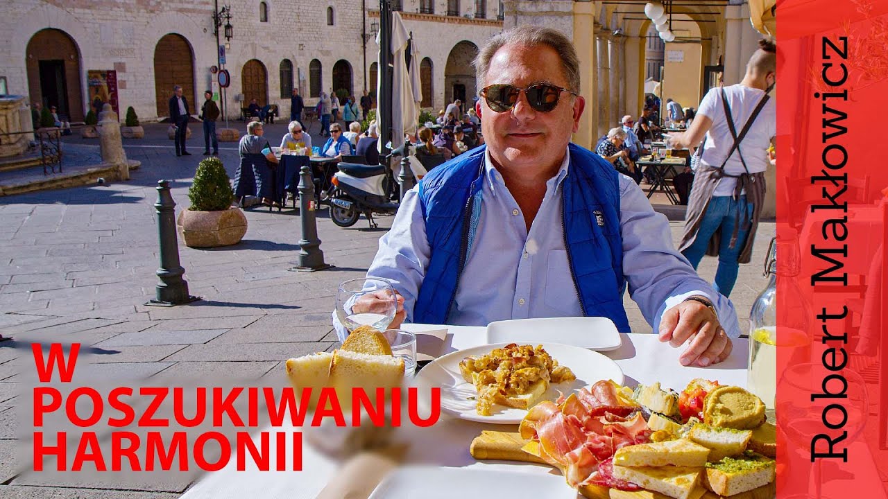 ROBERT MAKŁOWICZ UMBRIA odc.72 „W poszukiwaniu harmonii 