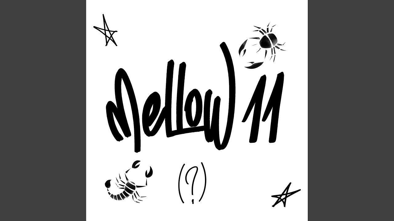 MELLOW 11