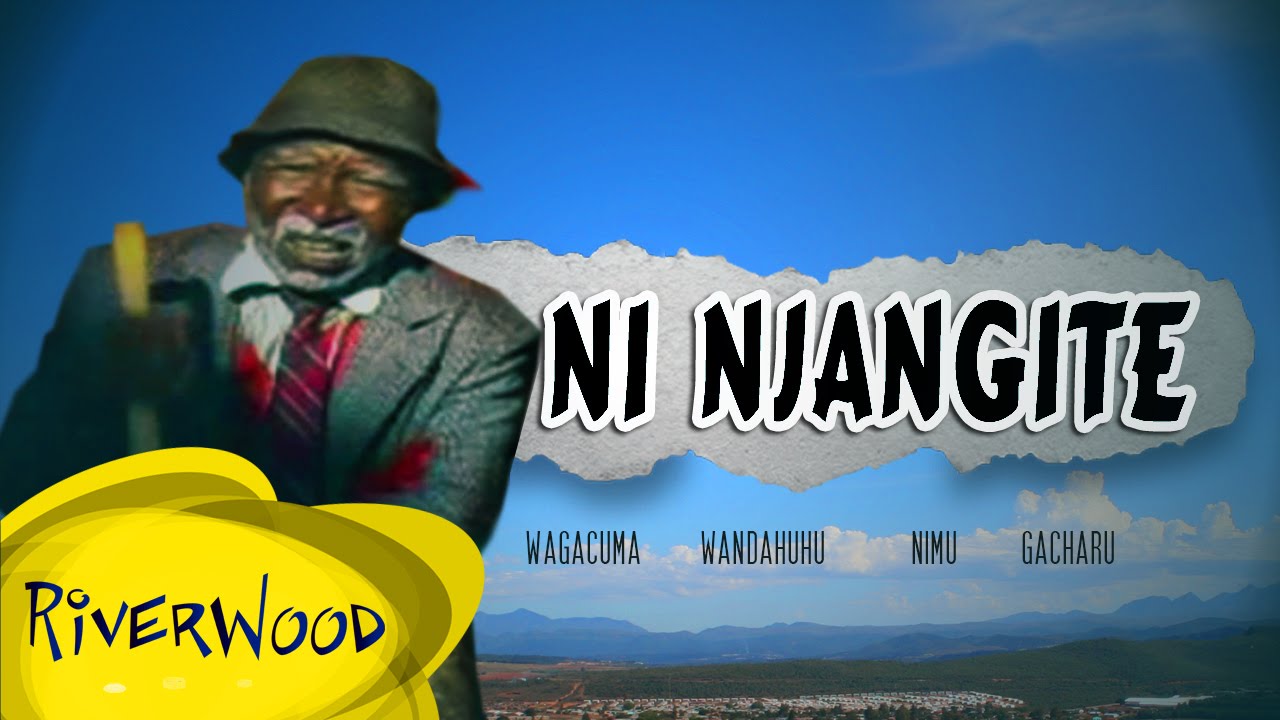 Ni Njangite - Kenyan Riverwood Movies