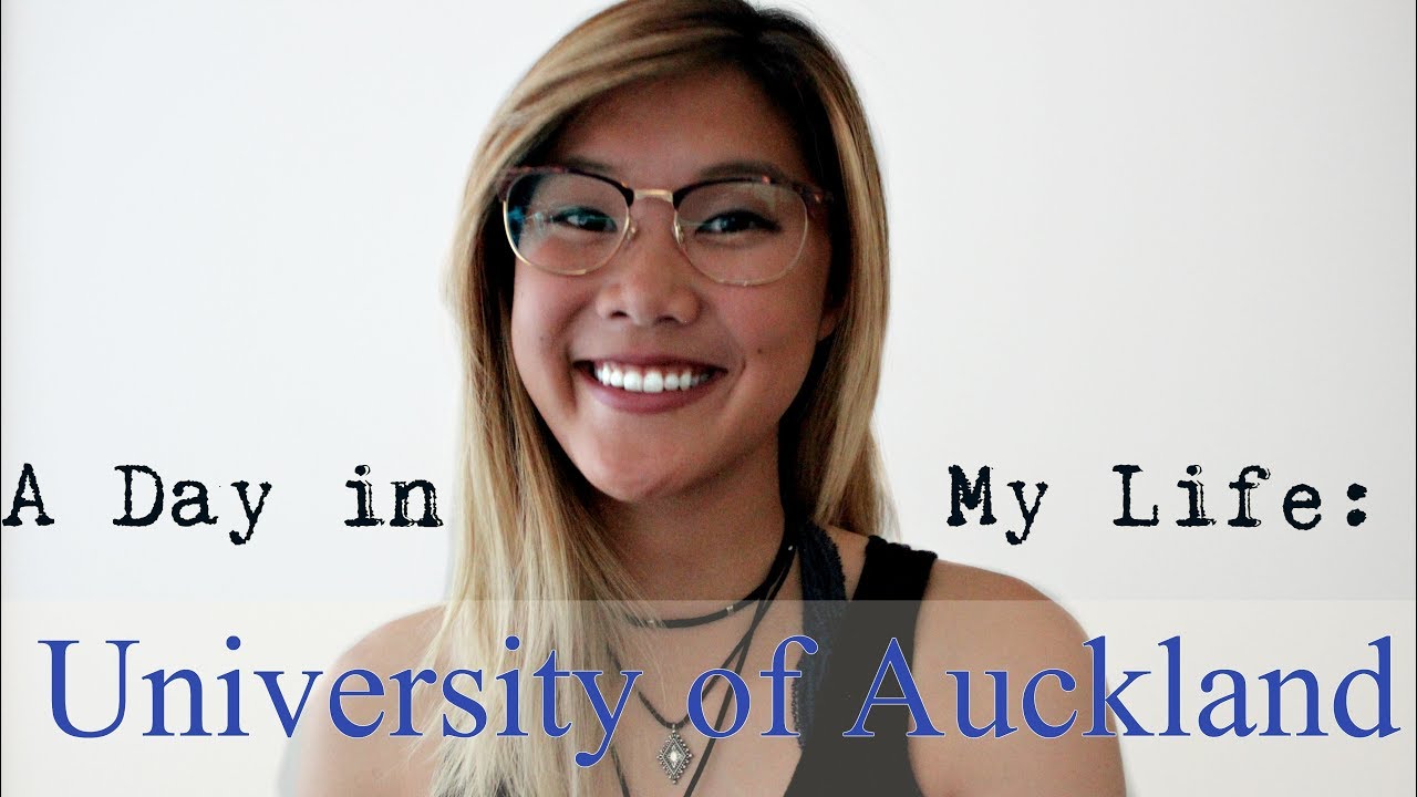 A Day in My Life Study Abroad at the University of Auckland