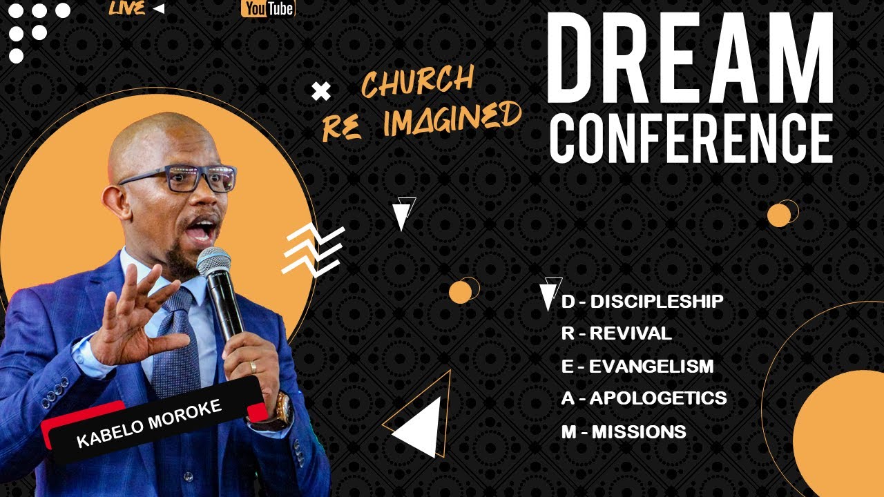 DREAM CONFERENCE with Apostle Kabelo Moroke