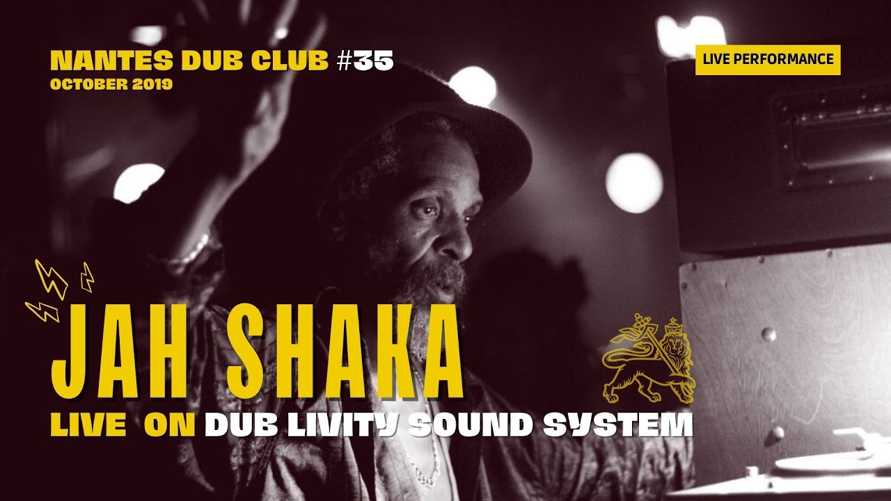 JAH SHAKA | Playing Mikey General - Chariots & Horses - Nantes Dub Club 35