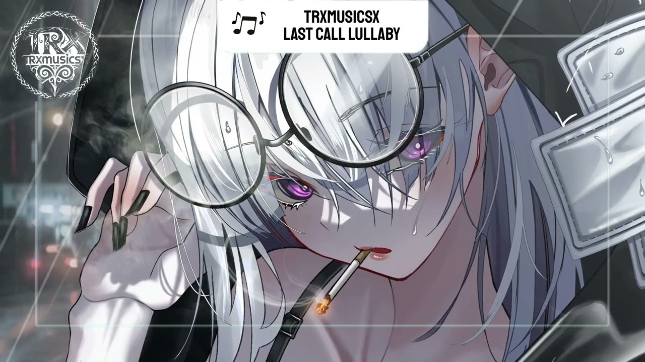 TRXmusicsx - Last Call Lullaby (EDM/Eletronic Dance Music 🎧🎵)