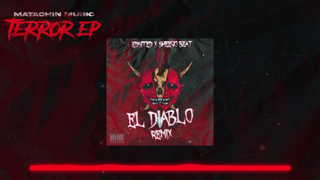 Edsited, Sheeqo Beat, EL Fresh & Ledavile - El Diablo (Remix)