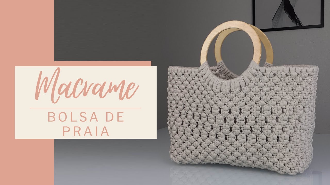 MACRAME PASSO A PASSO - Bolsa de praia, estilo cesto, com alça redonda