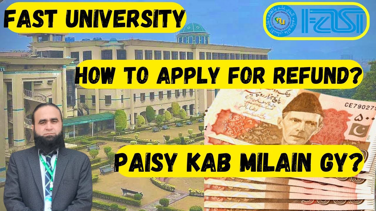 FAST University | How to Apply for Refund | Refund Policy Complete Procedure