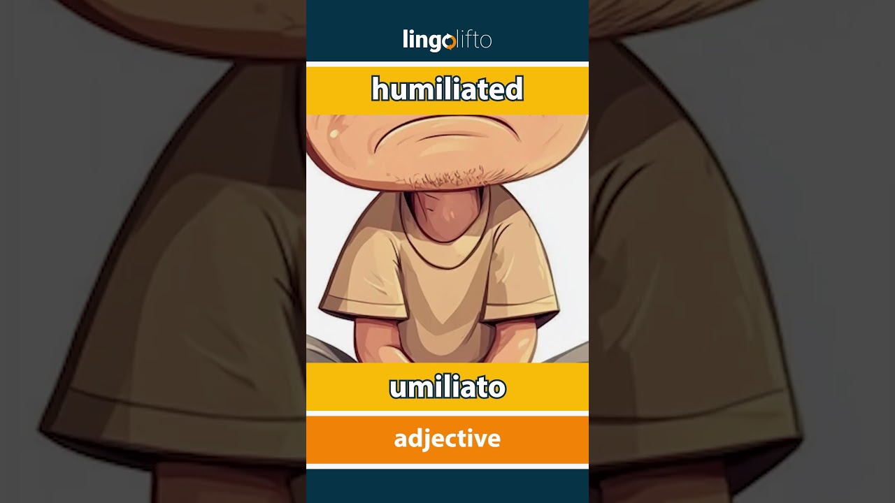 🇬🇧🇮🇹 humiliated - umiliato : learn English : impariamo l'inglese : vocabulary builder