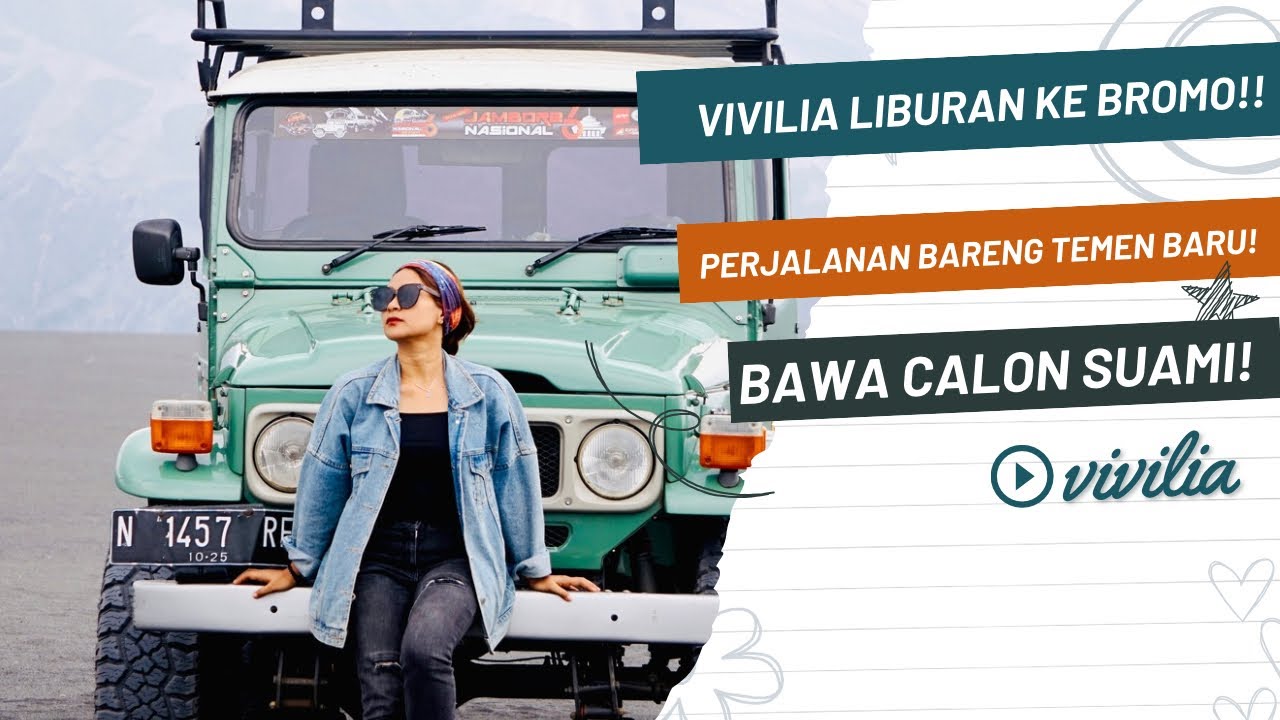 VIVILIA LIBURAN KE BROMO BARENG CALON SUAMI⁉️PERJALANAN BARENG TEMEN2 BARU SERU BANGET‼️