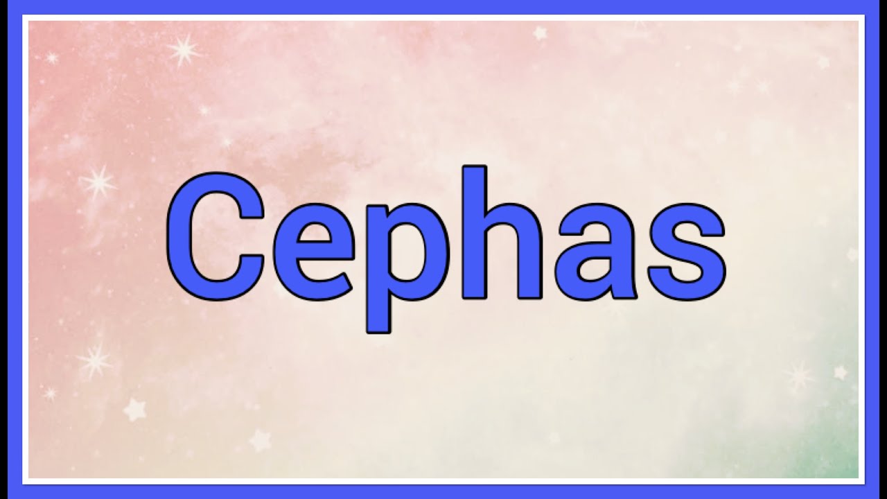 Cephas | Name Origin Meaning Variations