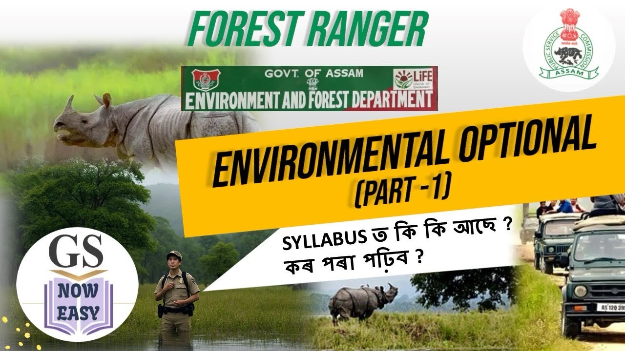 APSC Forest Ranger 2025 Environmental Optional | Detailed syllabus discussion