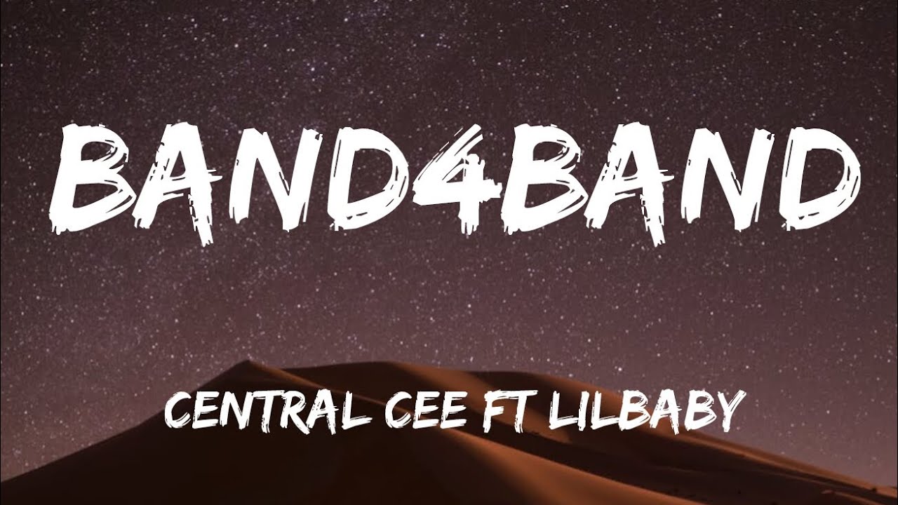 BAND4BAND - Central Cee ft Lil baby (lyrics)