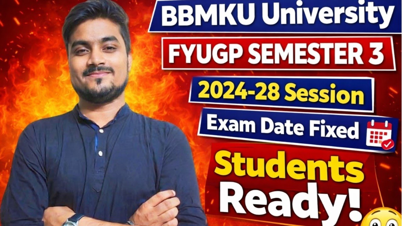 BBMKU FYUGP Semester 3 Exam Date Out 🔥 | 2024-28 Session Students Ready?