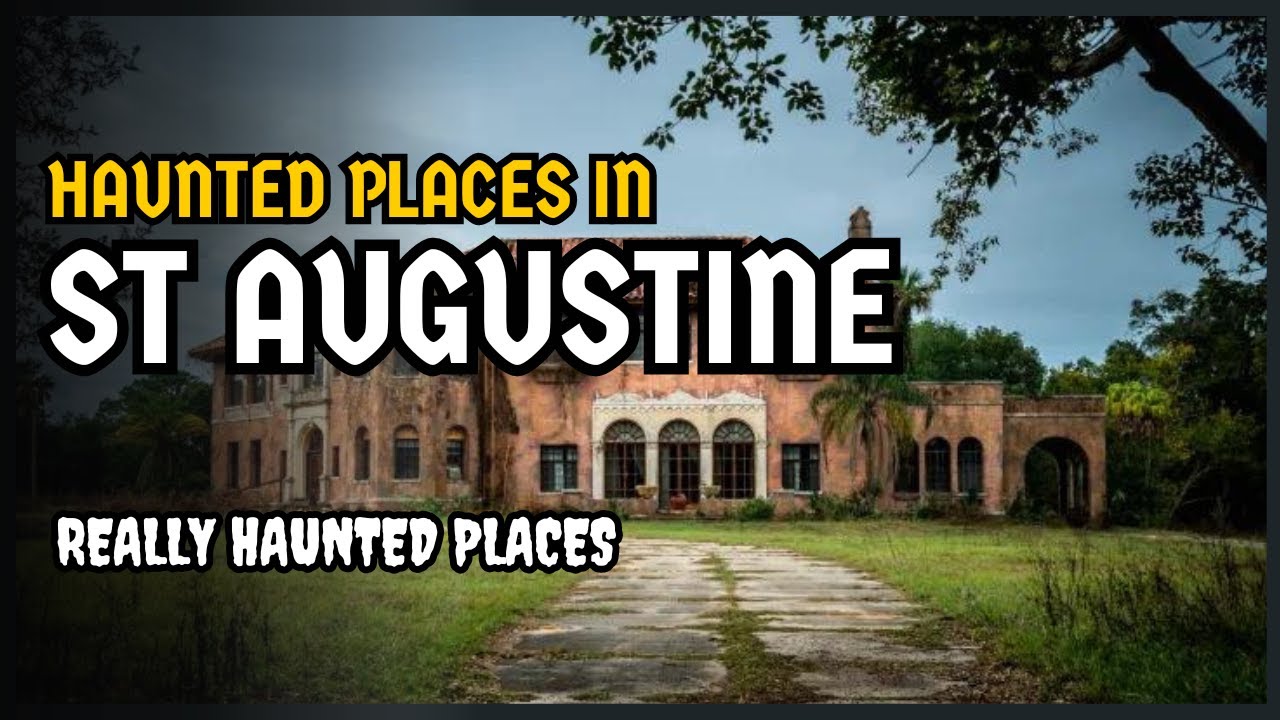 Top 7 Ghost Stories in St Augustine Florida - Episode 82