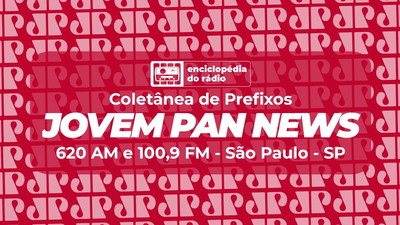 Coletânea de Prefixos - Rede Jovem Pan News AM/FM - São Paulo - SP (desde 1973)