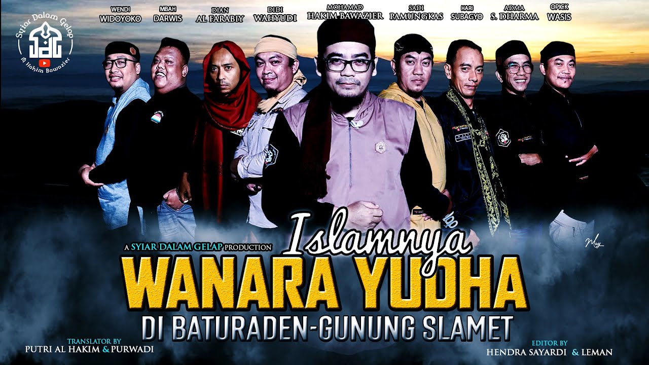 PART 1 | Islamnya Wanara Yudha Di Baturraden Gn. Slamet | Syiar Dalam Gelap | M Hakim Bawazier