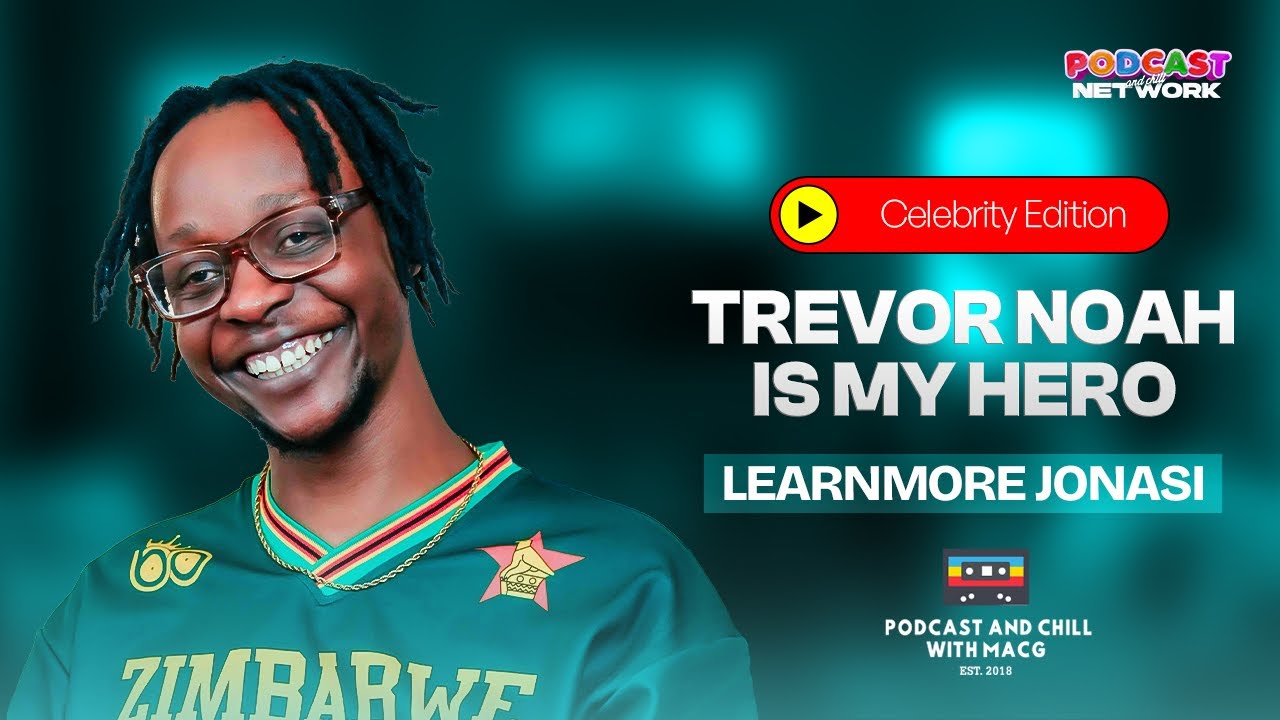 Learnmore Jonasi | Lebo M Lawsuit | Zim Government | Steve Harvey | South Africans | Trevor Noah