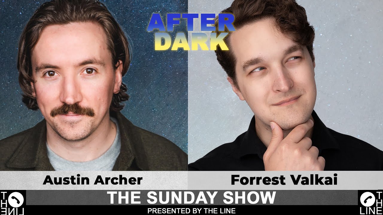 Christianity Has NO Arguments! Call Forrest Valkai & Austin Archer | Sunday Show AFTER DARK 11.16.25