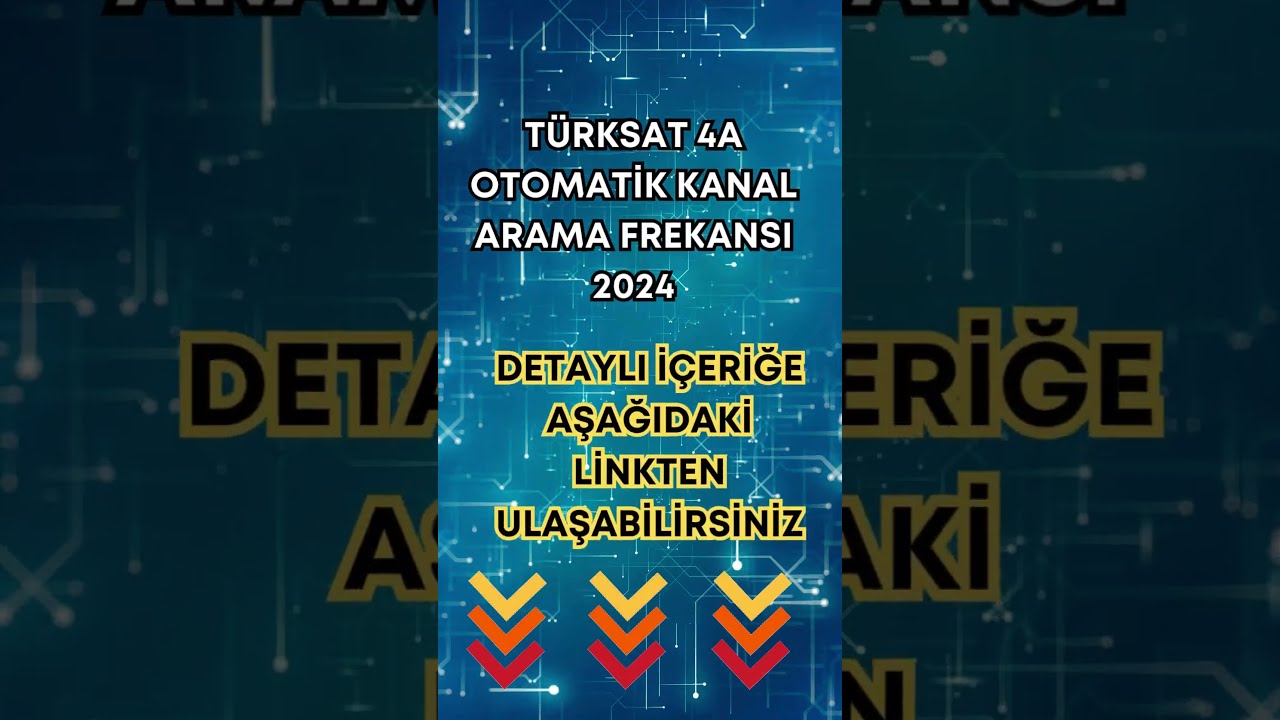 T&Uuml;RKSAT 4A OTOMATİK KANAL ARAMA FREKANSI 2024