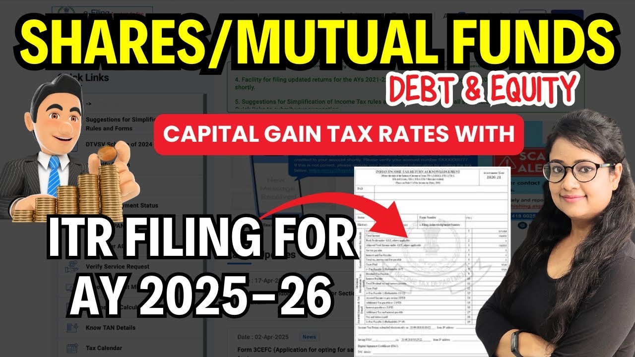 Capital Gain Income Tax Return Filing AY 2025-26 for Mutual Funds Debt & Equity/Shares | LTCG | STCG