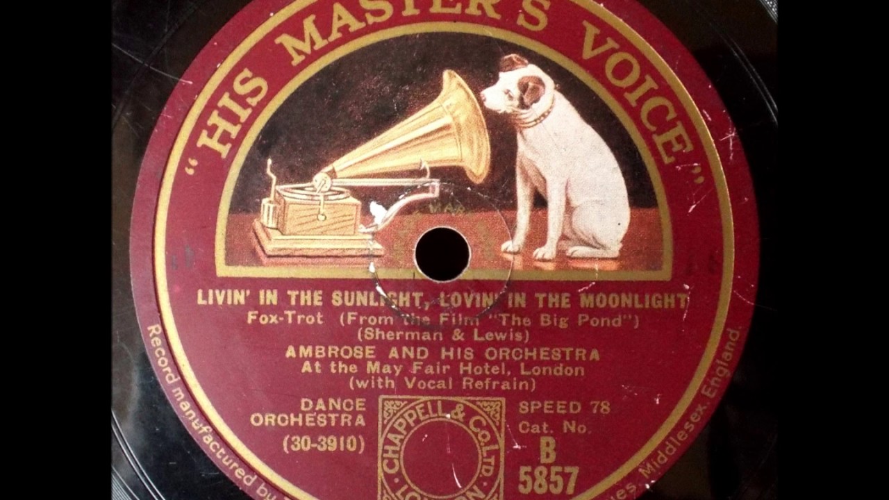 Livin' in the Sunlight, lovin' in the Moonlight, Ambrose, 1930