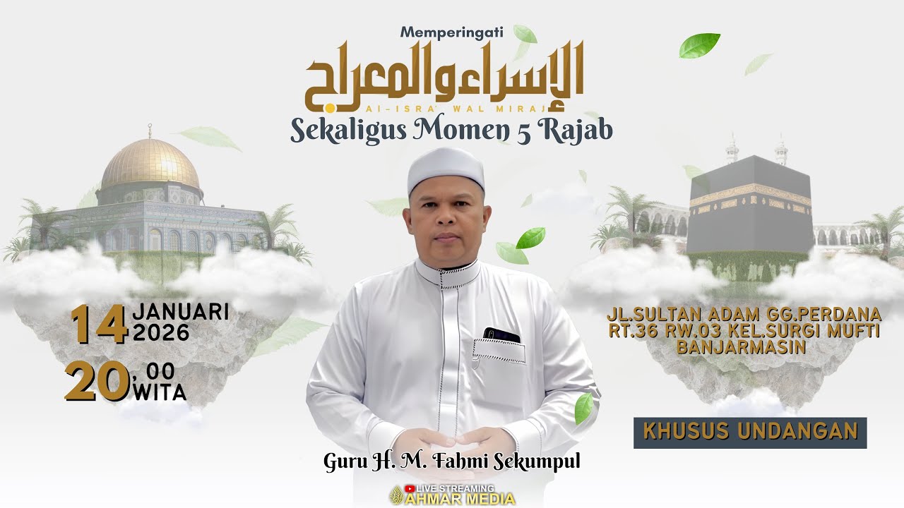 🔴 PERINGATAN ISRA MI'RAJ SEKALIGUS MOMEN 5 RAJAB