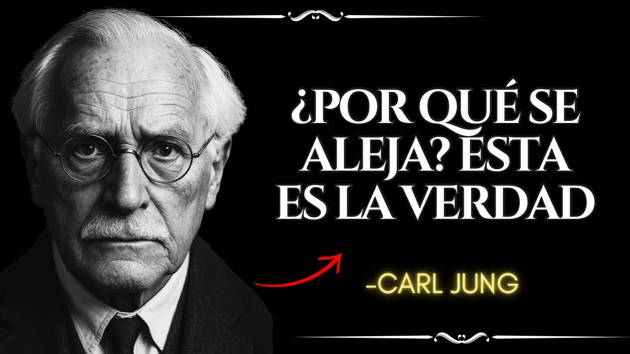 La VERDAD sobre POR QUÉ ÉL SE ALEJA – Carl Jung