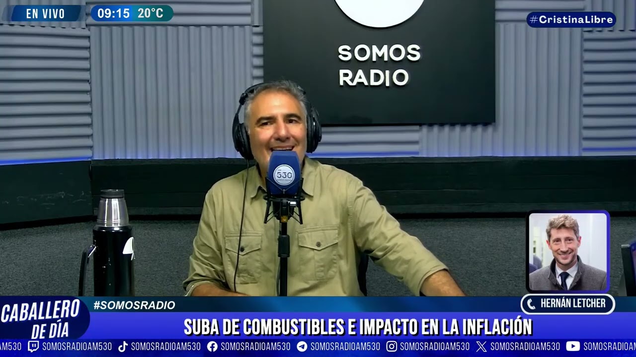 HERNÁN LETCHER | SUBA DE COMBUSTIBLES E IMPACTO EN LA INFLACIÓN | SOMOS RADIO