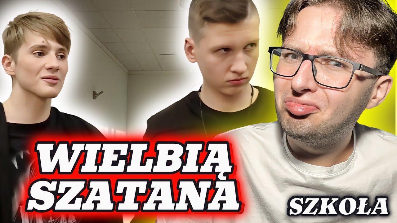 WIELBIĄ SZATANA*szkoła*