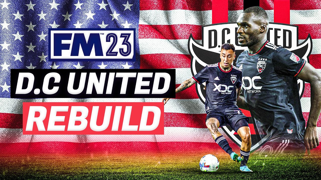 D.C. UNITED FM23 REBUILD