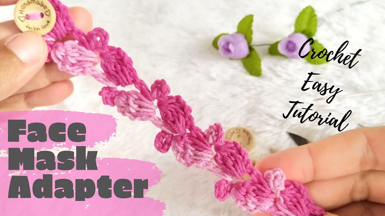 Crochet Face Mask Extender - Ear Saver | Easy Tutorial for Beginner