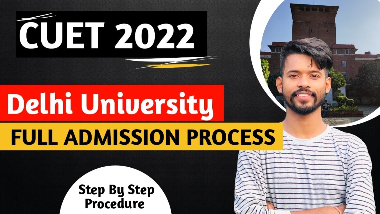 Delhi University Full Admissions Process 2022 || Step by step Procedure || Cuet exams 2022 #cuet