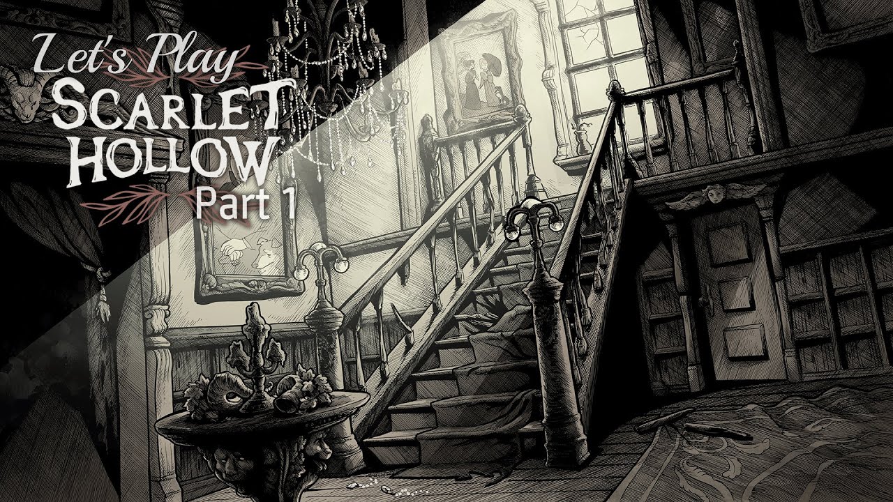 Let's Play: Scarlet Hollow - Chapter 1 - That slow dread