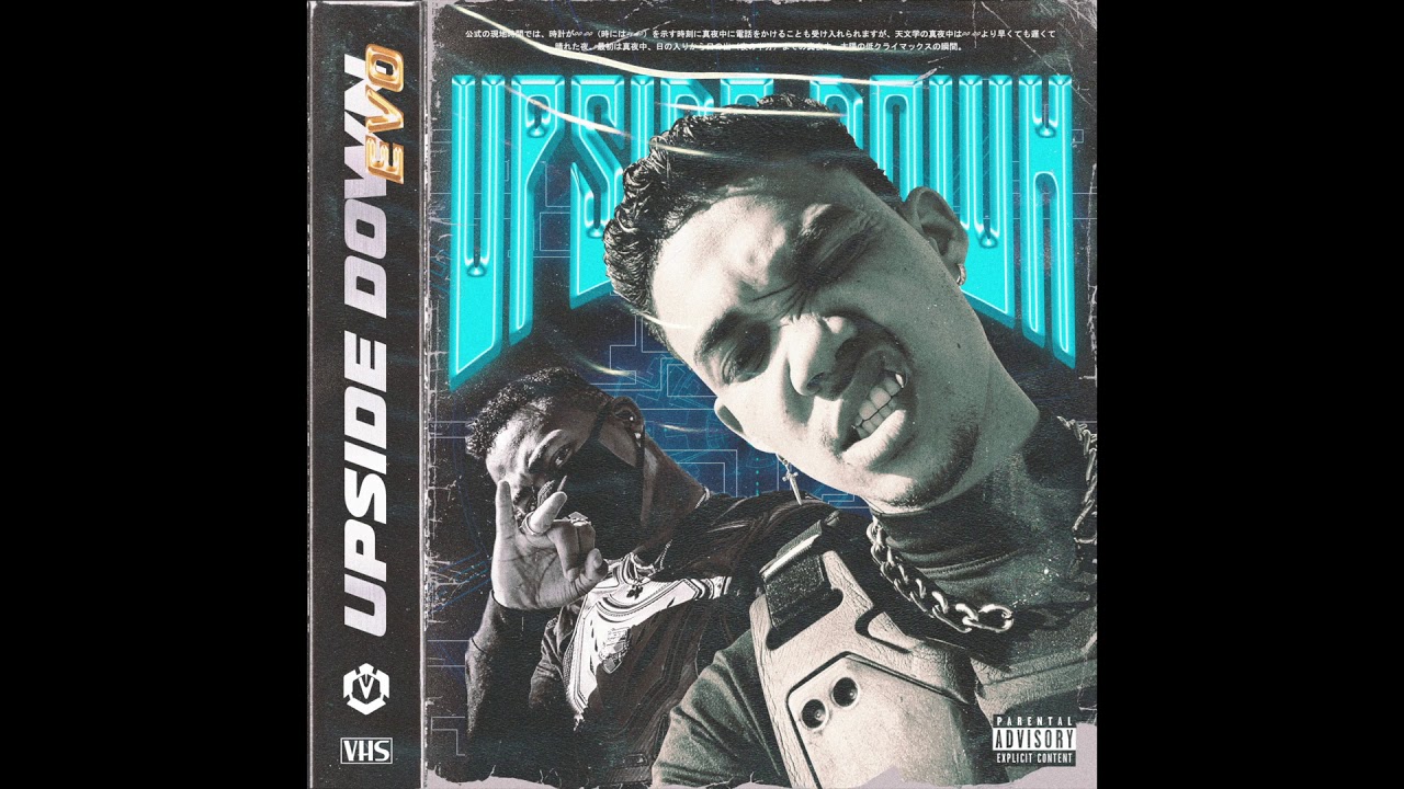 EVO INVASION - UPSIDE DOWN (OFFICIAL AUDIO)